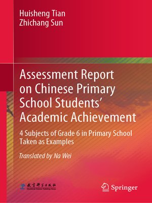 cover image of Assessment Report on Chinese Primary School Students' Academic Achievement